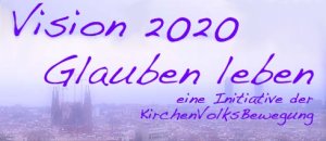 Vision 2020 Glauben leben